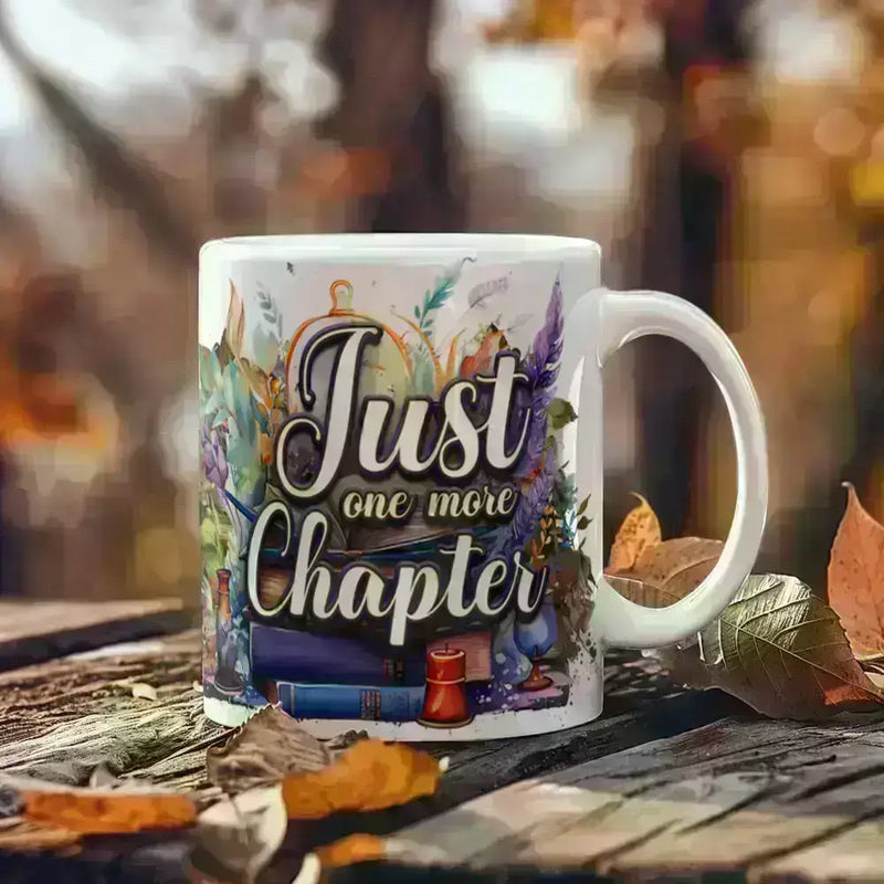 ShineOn Fulfillment Drinkware 11 oz. Just One More Chapter – Ceramic Mug